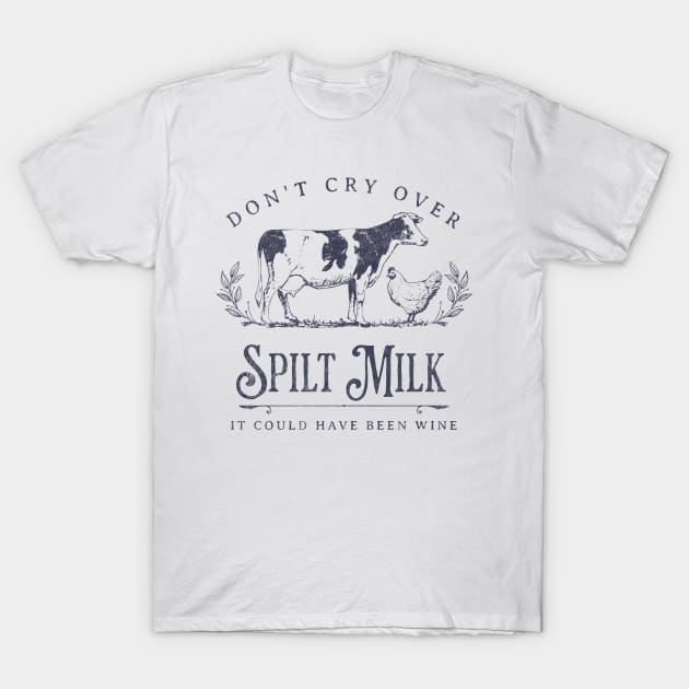 Dont cry over spilt milk T-Shirt by gabbadelgado